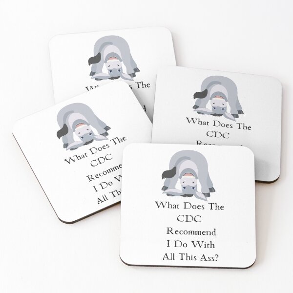 Item preview, What Does The Cdc Recommend I Do With All This Ass designed and sold by CreeDesigns723.