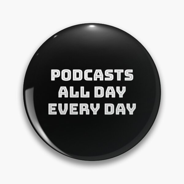 Item preview, Podcasts all day every day - funny podcaster designed and sold by Inspirationmotivation.