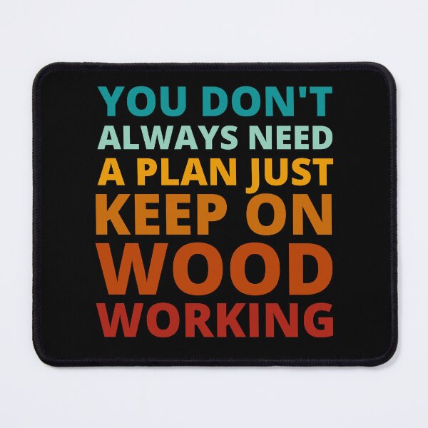 Item preview, You Don't Always Need a Plan Just Keep on Woodworking designed and sold by Crafty-Mornings.