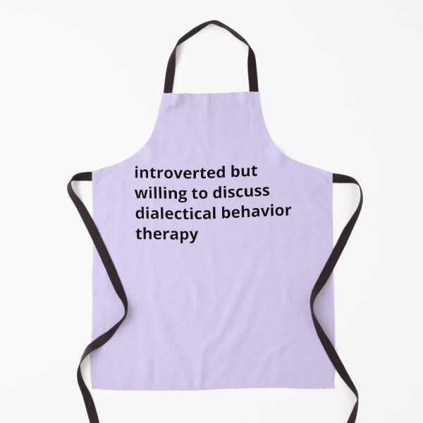 Item preview, Introverted but willing to discuss dialectical behavior therapy designed and sold by ThoughtJumble.