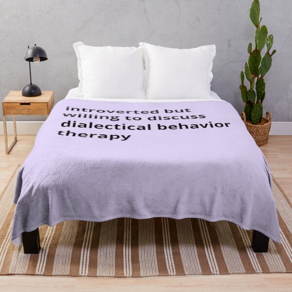 Item preview, Introverted but willing to discuss dialectical behavior therapy designed and sold by ThoughtJumble.