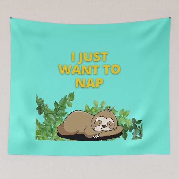 Item preview, I just want to nap designed and sold by PhoeniXDreamer.
