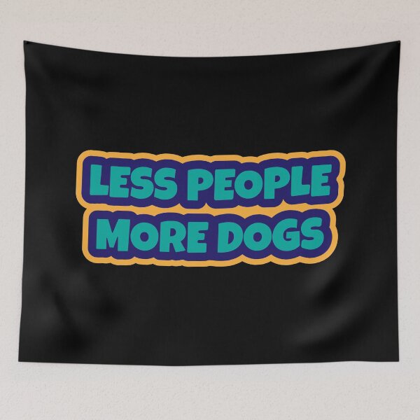 Item preview, Less people more dogs sticker, Rescue dog Sticker Laptop Decals, inspirational for Water Bottles and Laptops designed and sold by TomorrowQuotes.