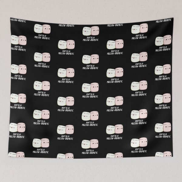 Item preview, Don't Be So Mallow Dramatic Funny Marshmallow Puns (Dark BG) designed and sold by punnybone.