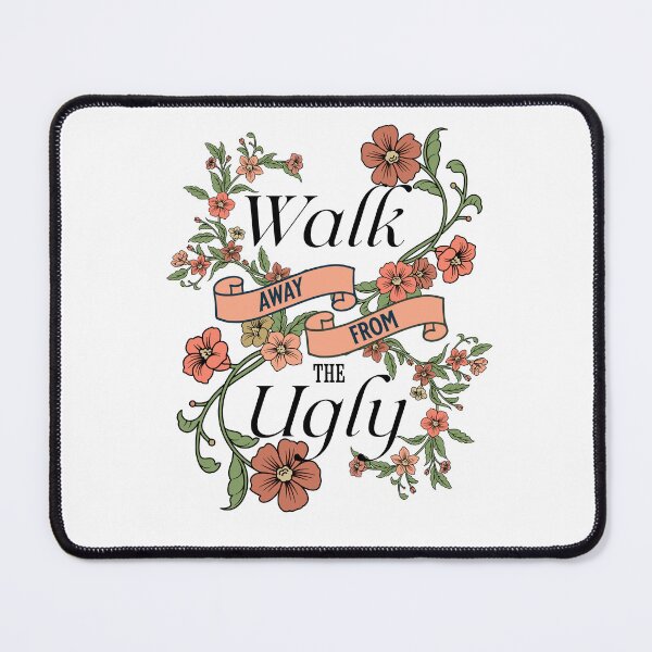Item preview, Walk Away from the Ugly designed and sold by agelessfitfreak.