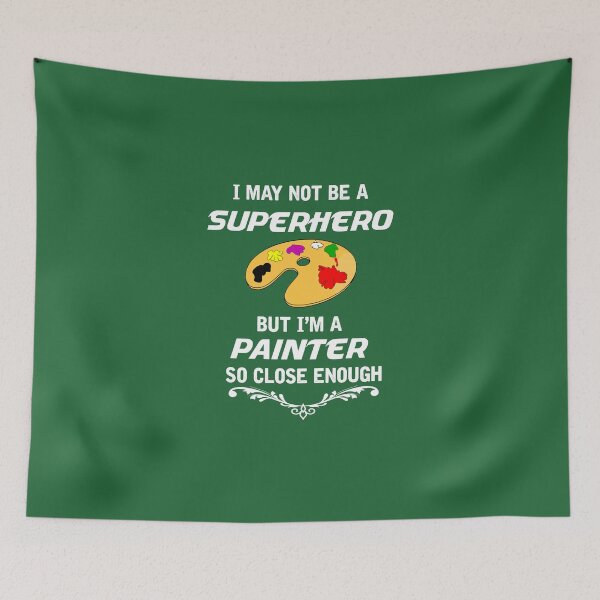 Item preview, Not Superhero But Painter  designed and sold by AlwaysAwesome.