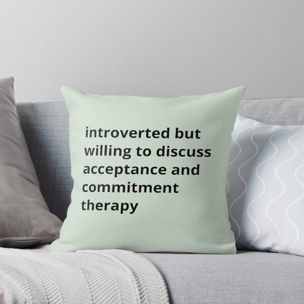 Item preview, Introverted but willing to discuss acceptance and commitment therapy designed and sold by ThoughtJumble.