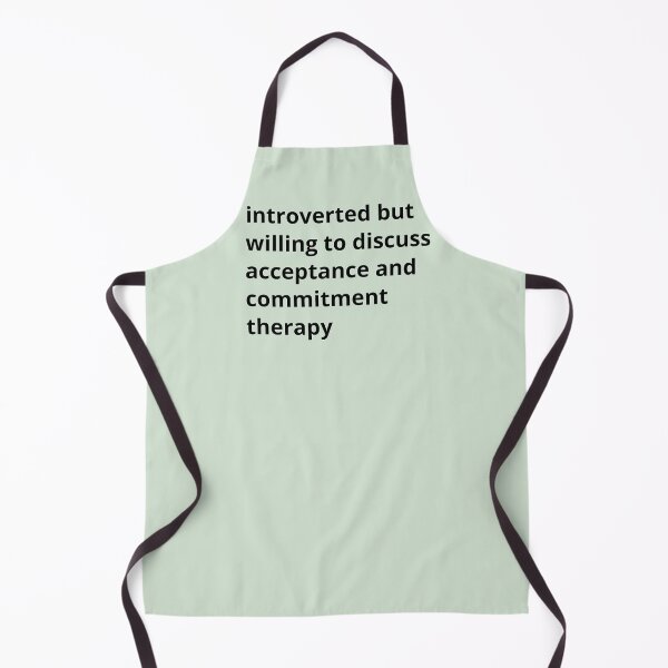 Item preview, Introverted but willing to discuss acceptance and commitment therapy designed and sold by ThoughtJumble.