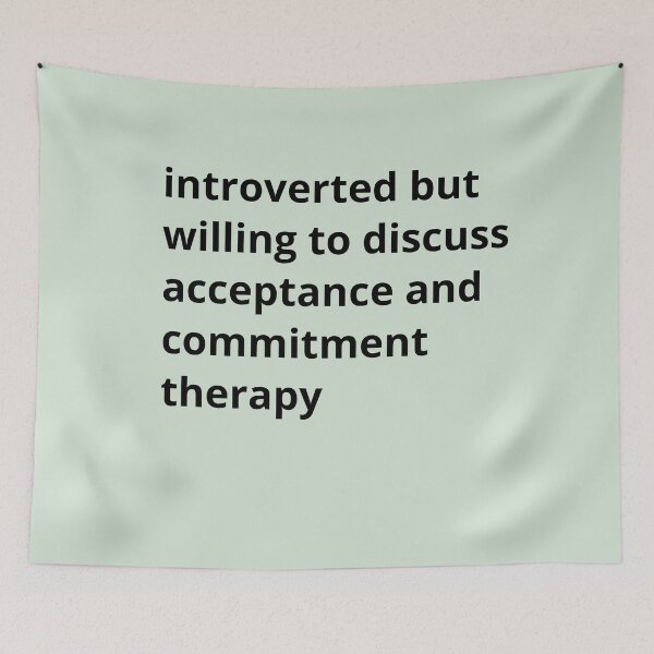 Item preview, Introverted but willing to discuss acceptance and commitment therapy  designed and sold by ThoughtJumble.