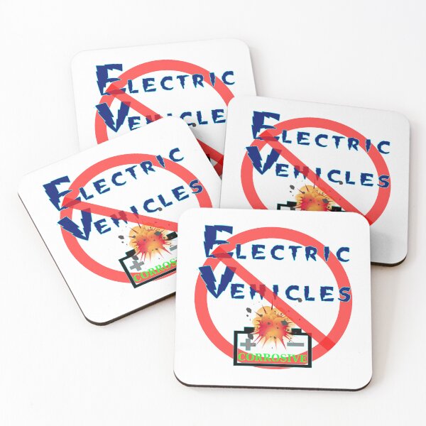 Item preview, NO Electric Vehicles - Corrosive Battery Explosion designed and sold by Oaks Creations.