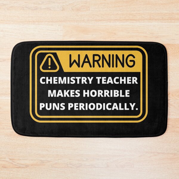 Item preview, Chemistry teacher makes horrible puns periodically. - Chemistry Teacher Pun  - Back to School - Student - Teacher - Educational  designed and sold by BuraxisQuotes.