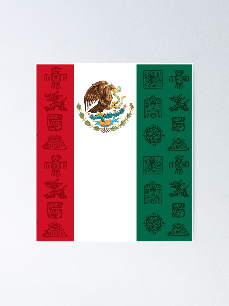 Póster Datos De La Bandera Mexicana Águila Escudo De Armas Mexicano De Patricklorson Redbubble 0560