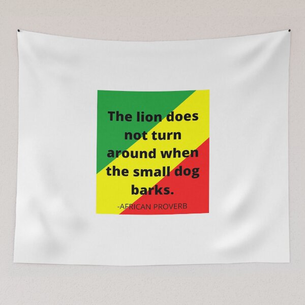 Item preview, African proverb- The lion does not turn around when the small dog barks designed and sold by AfricanProverbs.