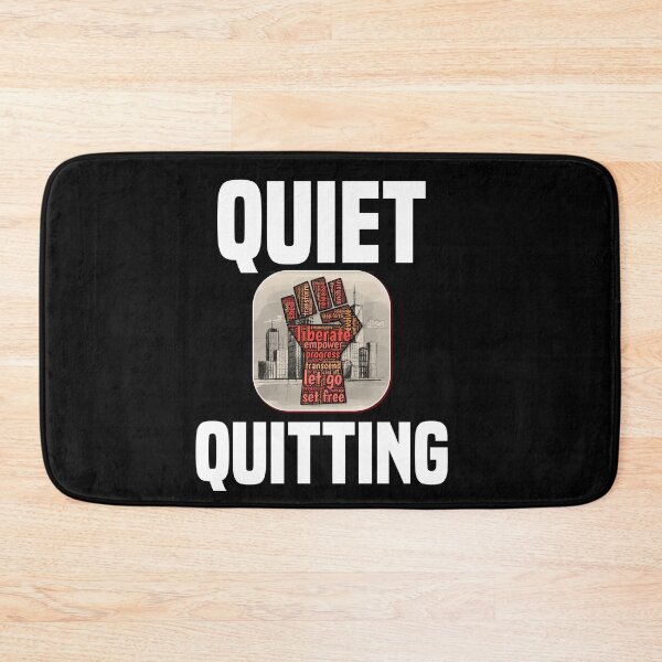 Item preview, Quiet Quitting designed and sold by MrJArts.