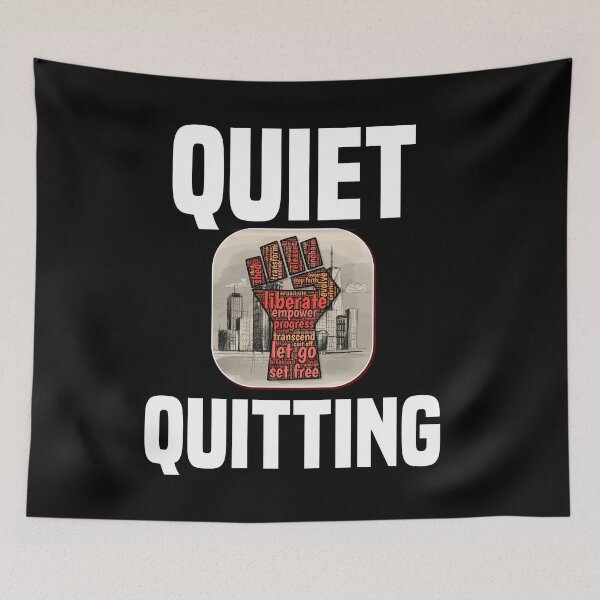 Item preview, Quiet Quitting designed and sold by MrJArts.