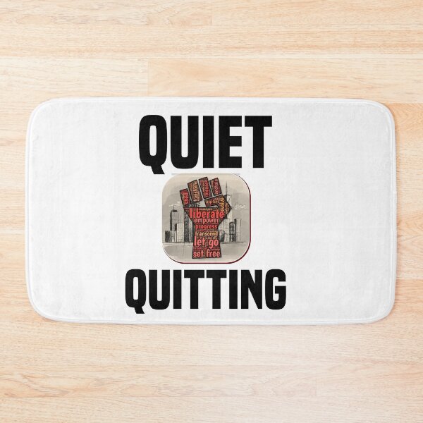 Item preview, Quiet Quitting designed and sold by MrJArts.