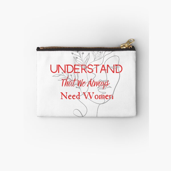Item preview, Understand That We Always Need Women designed and sold by CreeDesigns723.