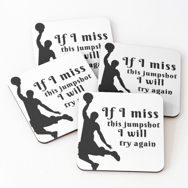 Item preview, If I miss this jump shot I will try again designed and sold by We Grow.