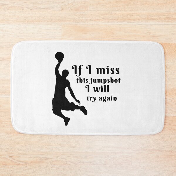 Item preview, If I miss this jump shot I will try again designed and sold by We Grow.
