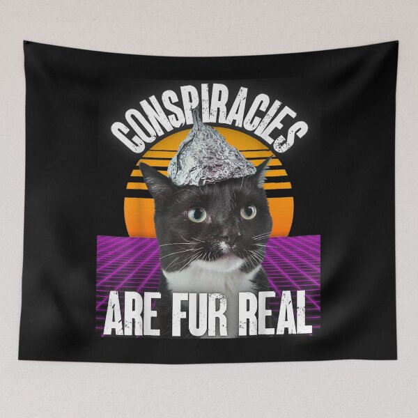 Item preview, Conspiracies Are Fur Real Tinfoil Hat Conspiracy Cat Funny  designed and sold by charalphe.