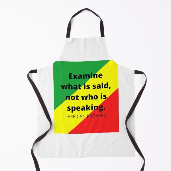 Item preview, African proverb- Examine what is said not who is speaking designed and sold by AfricanProverbs.