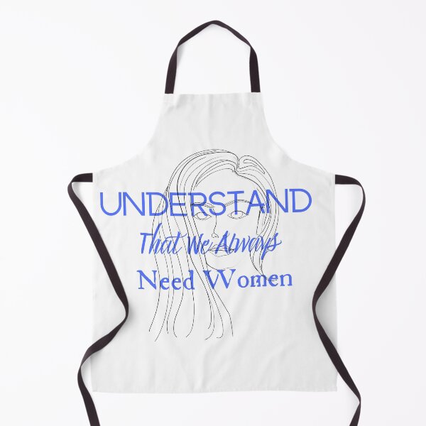 Item preview, Understand That We Always Need Women designed and sold by CreeDesigns723.