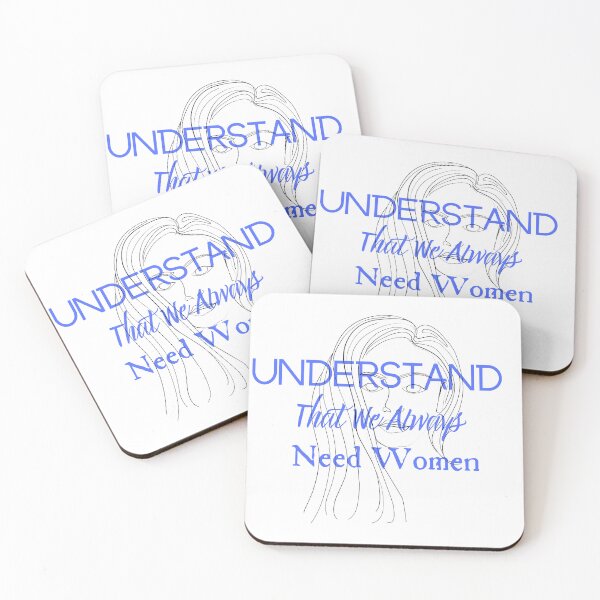 Item preview, Understand That We Always Need Women designed and sold by CreeDesigns723.