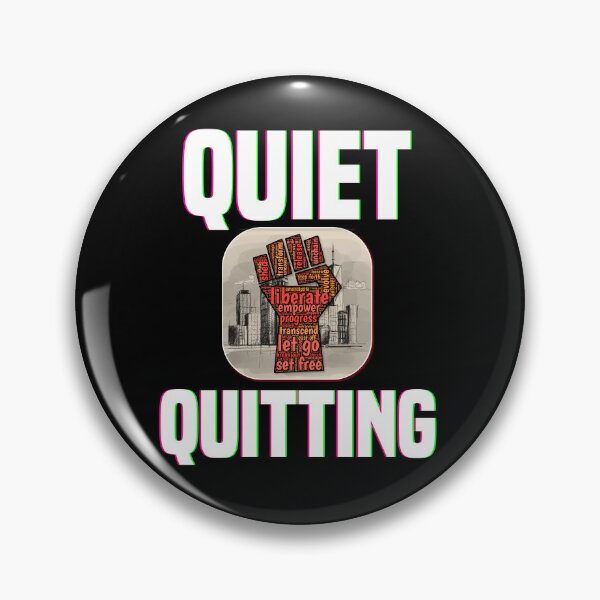 Item preview, Quiet Quitting designed and sold by MrJArts.