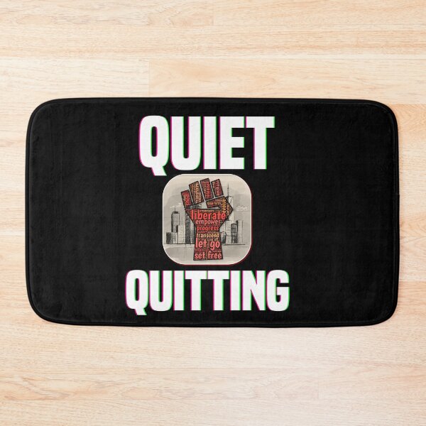 Item preview, Quiet Quitting designed and sold by MrJArts.