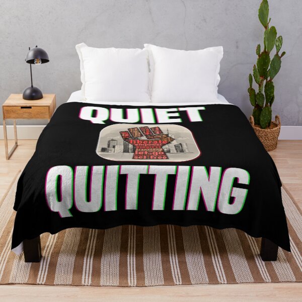 Item preview, Quiet Quitting designed and sold by MrJArts.