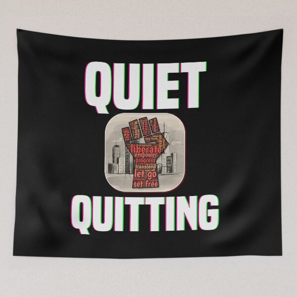 Item preview, Quiet Quitting designed and sold by MrJArts.