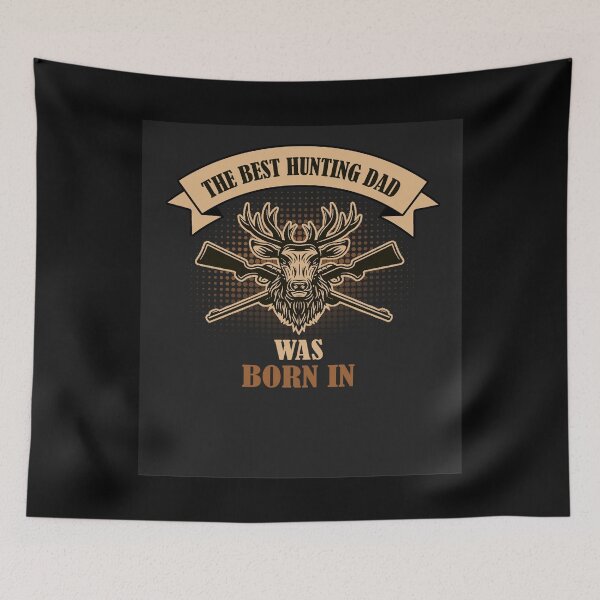 Item preview, The Best Hunting Dad Was Born In Forest Classic designed and sold by HansPaul.