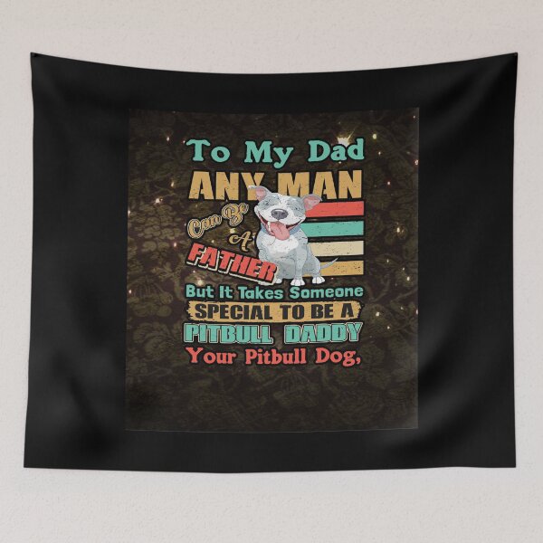 Item preview, Pit Cute Bull Daddy To My Dad Any Man Color Vintage designed and sold by HansPaul.