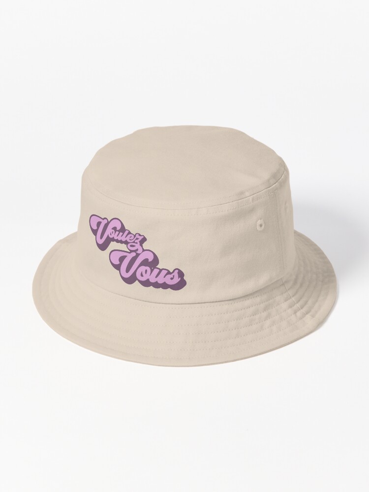 Voulez-Vous | Bucket Hat