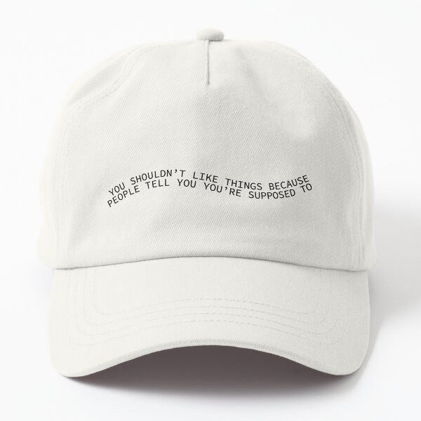 Item preview, You Shouldn't Like Things Because People Tell You You're Supposed To designed and sold by abbavengers.
