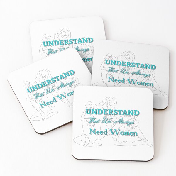 Item preview, Understand That We Always Need Women designed and sold by CreeDesigns723.