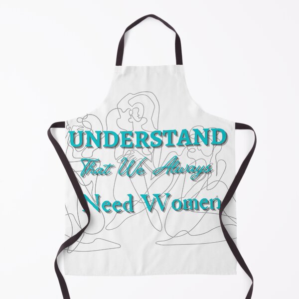 Item preview, Understand That We Always Need Women designed and sold by CreeDesigns723.