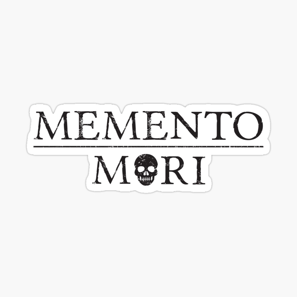 Фраза моменто мори. Memento Mori наклейка. Надпись моменто Мори красивым шрифтом. Memento Mori наклейка на авто. Memento Mori надпись.