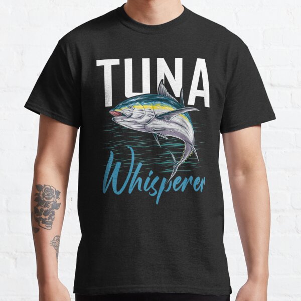 Tuna Whisperer T-Shirts for Sale