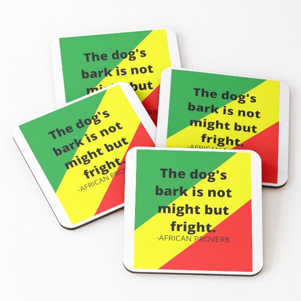 Item preview, African proverb. The dog's bark is not might but fright. designed and sold by AfricanProverbs.