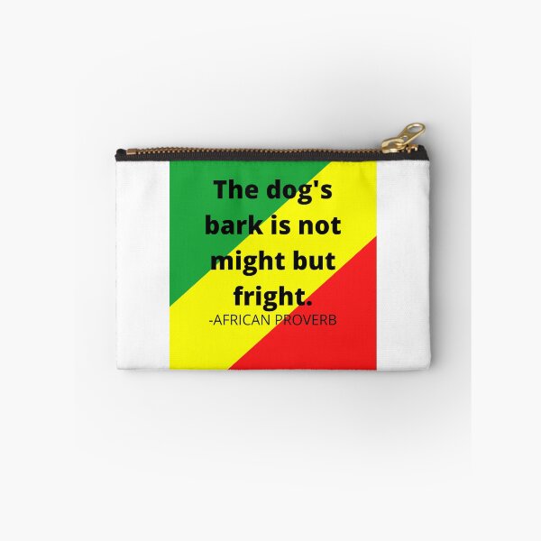 Item preview, African proverb. The dog's bark is not might but fright. designed and sold by AfricanProverbs.