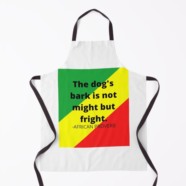 Item preview, African proverb. The dog's bark is not might but fright. designed and sold by AfricanProverbs.
