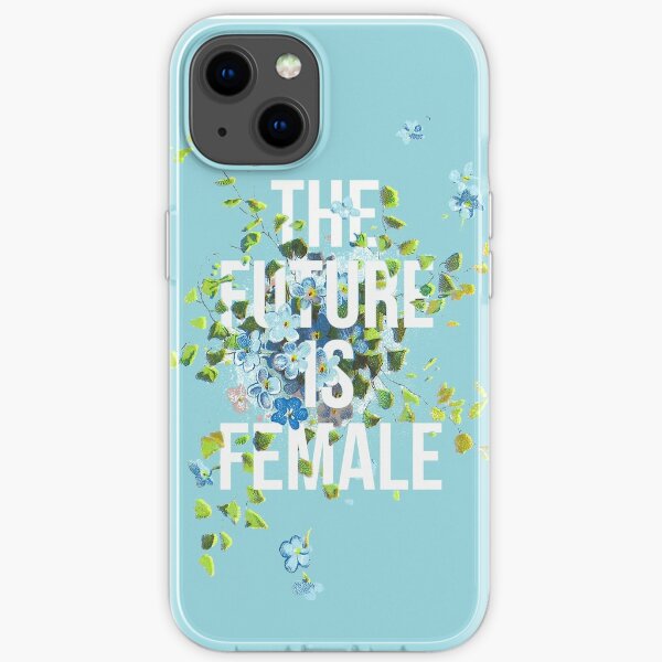 THE FUTURE IS FEMALE. iPhone Soft Case