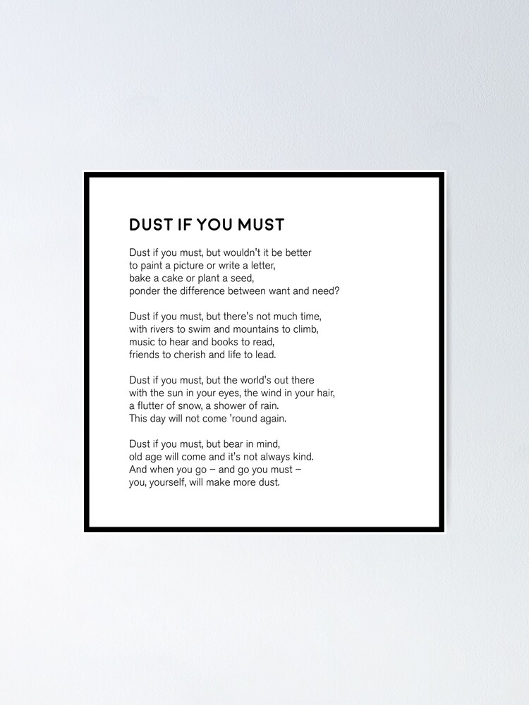 Dust If You Must Poster For Sale By Emily Erley Redbubble