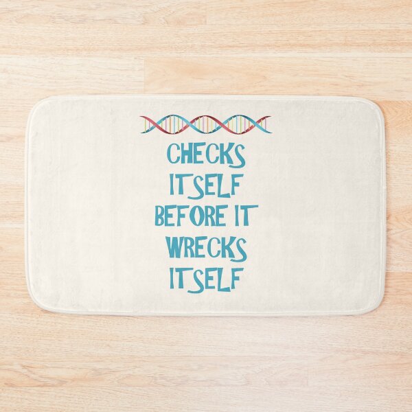 Item preview, DNA: Checks Itself Before It Wrecks Itself designed and sold by DrEyehacker.