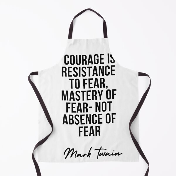 Item preview, courage is resistance to fear mastery of fear not absence of fear designed and sold by IndegoCarlton.