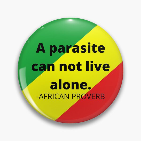 Item preview, African proverb. A parasite can not live alone designed and sold by AfricanProverbs.