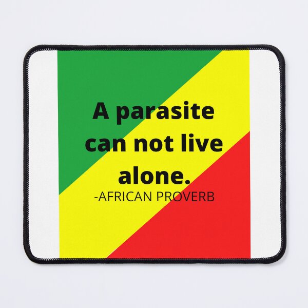 Item preview, African proverb. A parasite can not live alone designed and sold by AfricanProverbs.