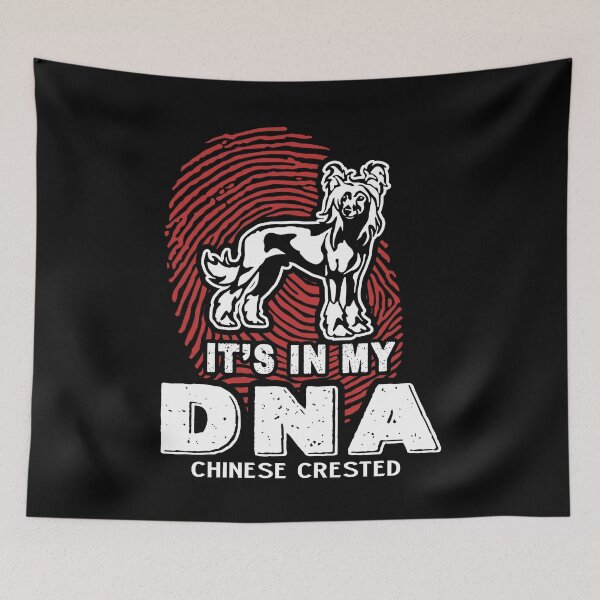 Item preview, Chinese Crested Is In My DNA  designed and sold by UnknownArtistt.