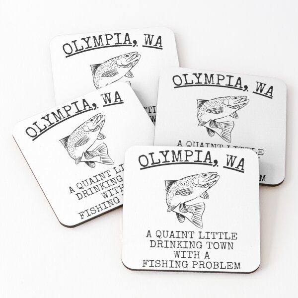 Item preview, Olympia Wa Quaint Little Drinking Town Fishing Problem designed and sold by MikamPisung.